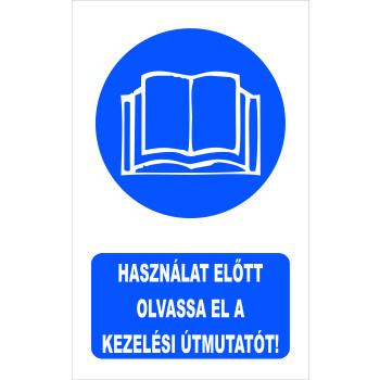 Használat előtt olvassa el a kezelési útmutatót!