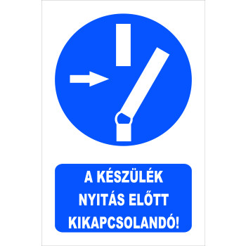 A készülék nyitás előtt kikapcsolandó!