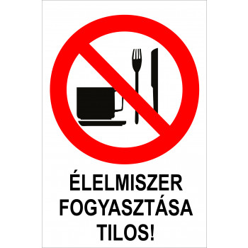 Élelmiszer fogyasztása tilos!