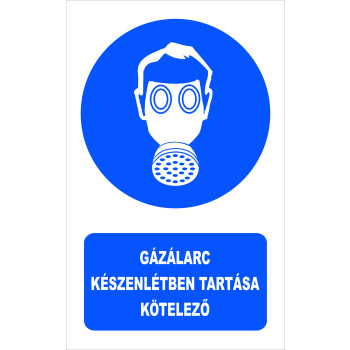 Gázálarc készenlétben tartása kötelező!