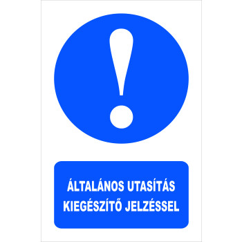 Általános utasítás kiegészítő jelzéssel