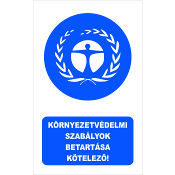 Környezetvédelmi szabályok betartása kötelező!