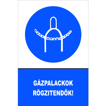 Gázpalackok rögzitendők!