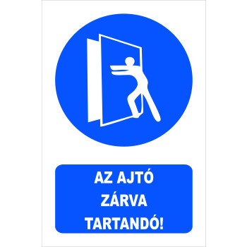 Az ajtó zárva tartandó