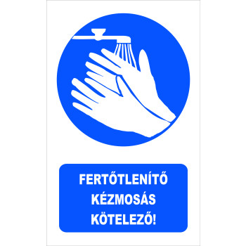 Fertőtlenítő kézmosás kötelező!
