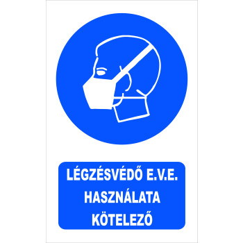 Légzésvédő használata kötelező E.V.E.