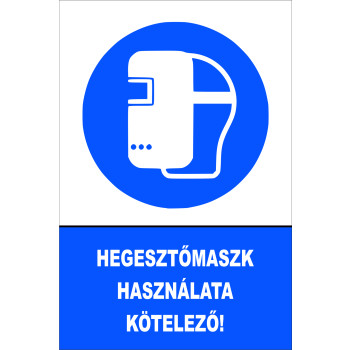 Hegesztőmaszk használata kötelező!