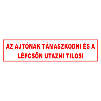 Vonat matrica- Az ajtónak támazkodni tilos