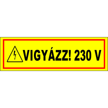 Vigyázz! 230V