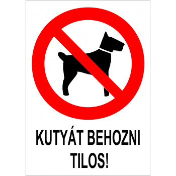 Kutyát behozni tilos!