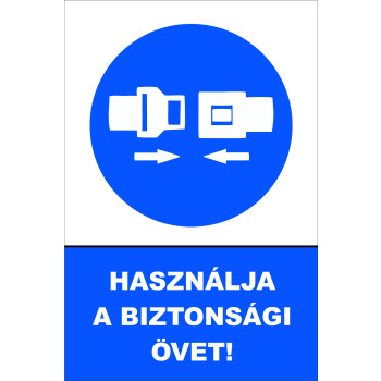 Használja a biztonsági övet!