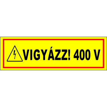 Vigyázz! 400V