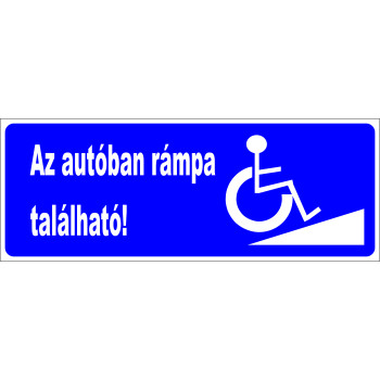 Az autóban rámpa található!