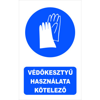 Védőkesztyű használata kötelező