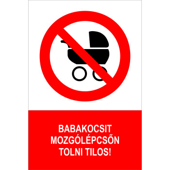 Babakocsit mozgólépcsőn tolni tilos