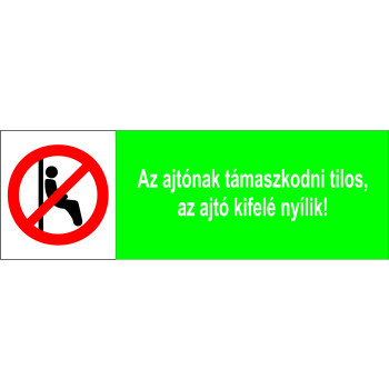 Az ajtónak támaszkodni tilos