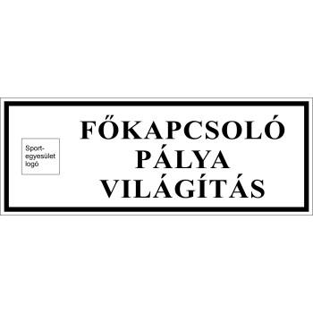 Főkapcsoló pálya világítás