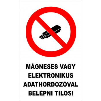 Mágneses vagy elektronikus adathordozóval belépni tilos