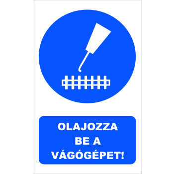 Olajozza be a vágógépet