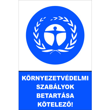 Környezetvédelmi szabályok betartása kötelező!