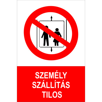 Személy szállítás tilos!