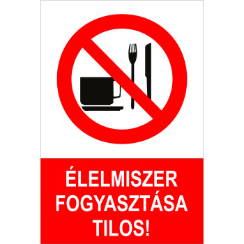 Élelmiszer fogyasztása tilos!